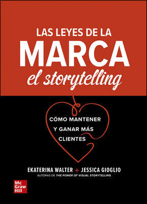 Accede a la ficha del libro: Las leyes de la marca. El storytelling Cómo mantener y ganar más clientes Accede a la ficha del libro: Las leyes de la marca. El storytelling Cómo mantener y ganar más clientes