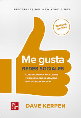 Accede a la ficha del libro: Me gusta: Redes sociales, 3.ª edición Cómo encantar a tus clientes y crear una marca atractiva para las redes sociales Accede a la ficha del libro: Me gusta: Redes sociales, 3.ª edición Cómo encantar a tus clientes y crear una marca atractiva para las redes sociales