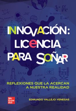 Accede a la ficha del libro: Innovación: Licencia para soñar Accede a la ficha del libro: Innovación: Licencia para soñar