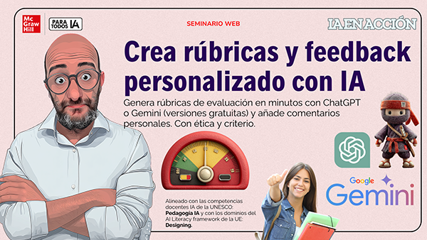Jueves 29 de enero - Crea rúbricas y feedback personalizado con IA Jueves 29 de enero - Crea rúbricas y feedback personalizado con IA