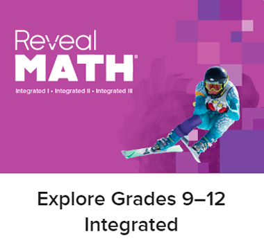 Reveal Math 9-12 Integrated Reveal Math 9-12 Integrated